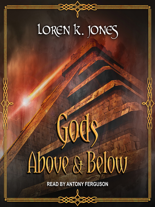 Title details for Gods Above and Below by Loren K. Jones - Wait list